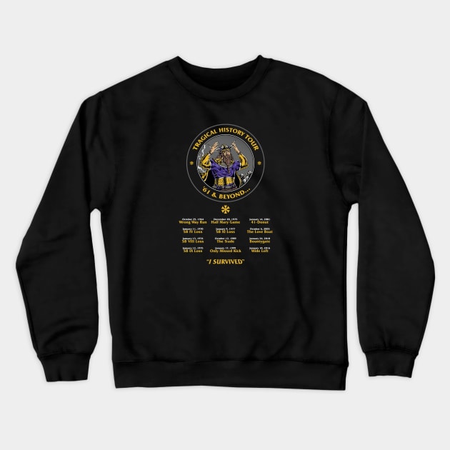 Minnesota Vikings Fans - Tragical History Tour Schedule Crewneck Sweatshirt by JustOnceVikingShop